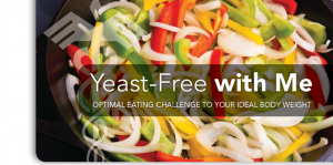 Want to Get Yeast Free With Me?